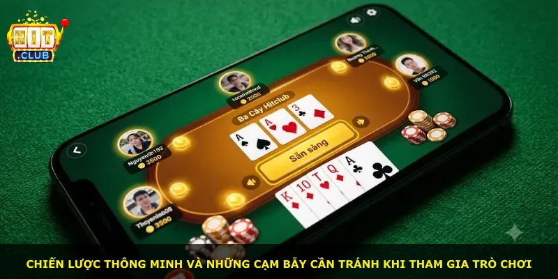 Chiến lược thông minh và những cạm bẫy cần tránh khi tham gia trò chơi
