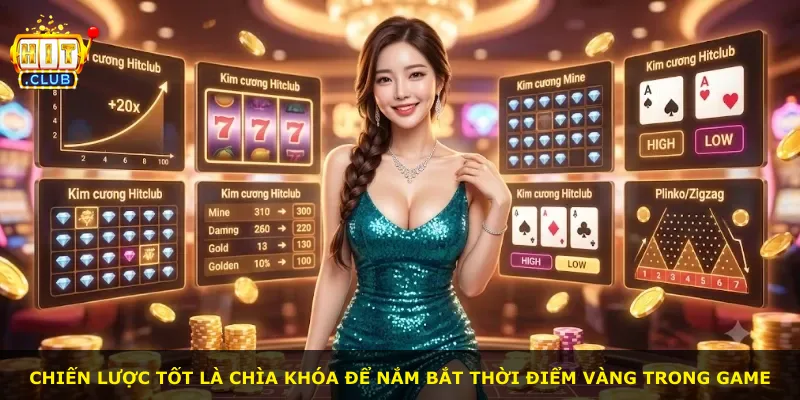 Chiến lược tốt là chìa khóa để nắm bắt thời điểm vàng trong game