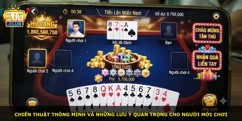 Chiến thuật thông minh và những lưu ý quan trọng cho người mới chơi