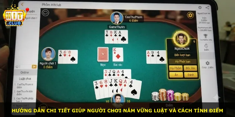 Hướng dẫn chi tiết giúp người chơi nắm vững luật và cách tính điểm