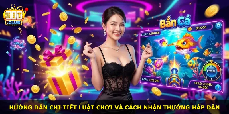 Hướng dẫn chi tiết luật chơi và cách nhận thưởng hấp dẫn