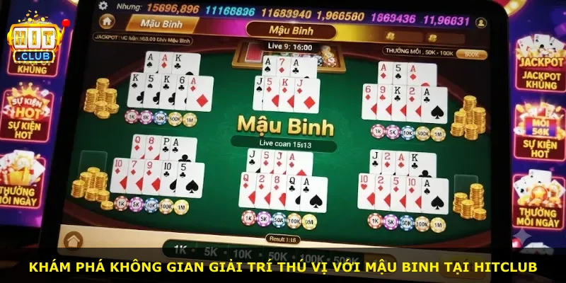 Khám phá không gian giải trí thú vị với Mậu Binh tại Hitclub