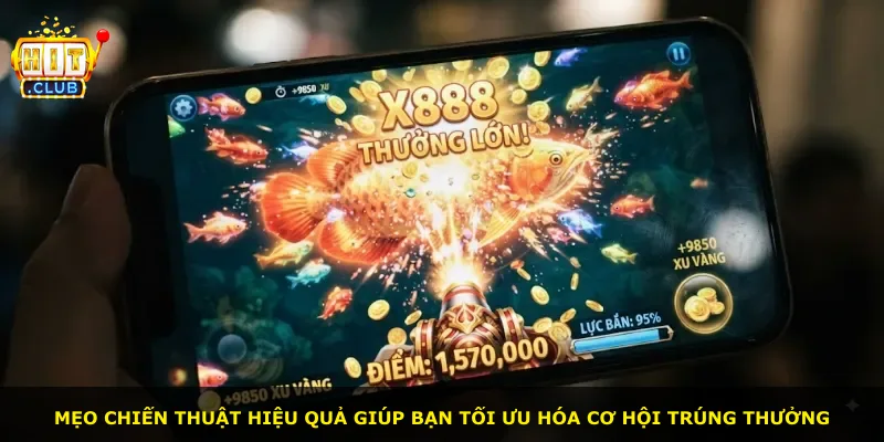 Mẹo chiến thuật hiệu quả giúp bạn tối ưu hóa cơ hội trúng thưởng