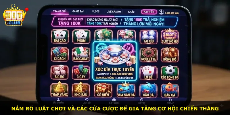 Nắm rõ luật chơi và các cửa cược để gia tăng cơ hội chiến thắng