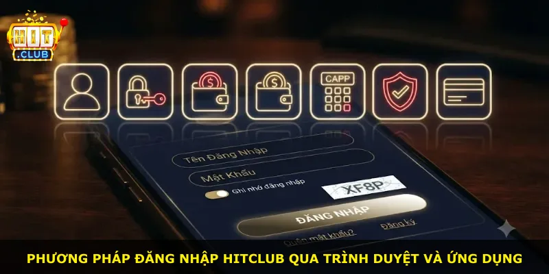 Phương pháp đăng nhập Hitclub qua trình duyệt và ứng dụng