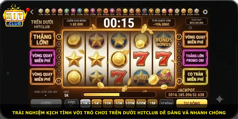Trải nghiệm kịch tính với trò chơi Trên Dưới Hitclub dễ dàng và nhanh chóng