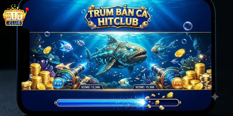 Trùm Bắn Cá Hitclub Trải Nghiệm Săn Thưởng Cực Đã Cho Tay Chơi Cá Cược